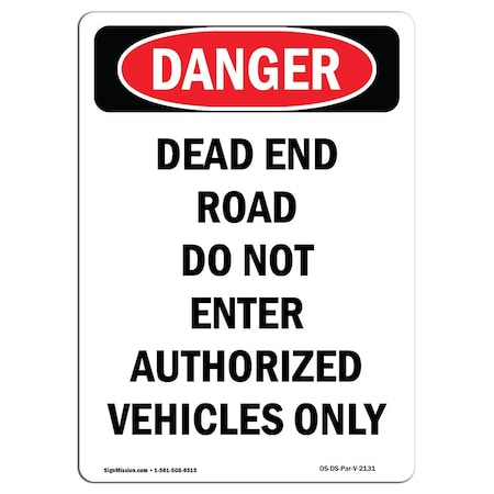 OSHA Danger, Dead End Road Do Not Enter Authorized, 5in X 3.5in Decal, 10PK